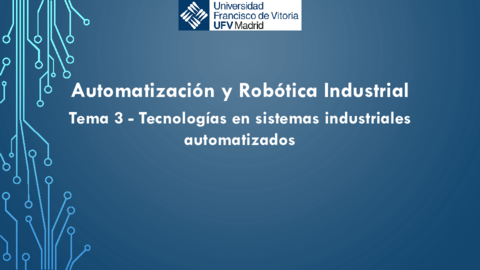 Tema-3-Tecnologias-en-sistemas-industriales-automatizados-presentacion.pdf