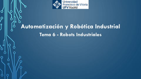Tema-6-Robots-Industriales-presentacion.pdf