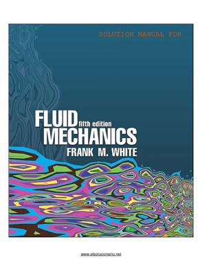 White_Fluid_Mechanics_5th_solman.pdf