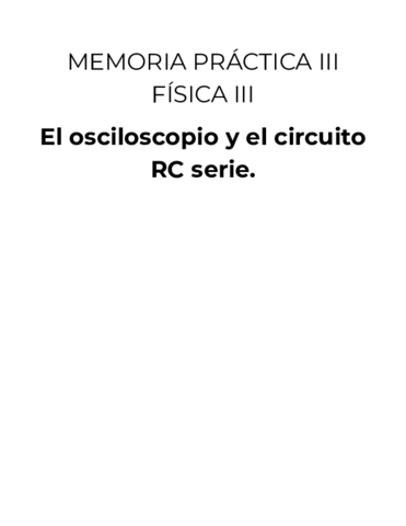 Practica III Osciloscopio y RC (Nota 10)