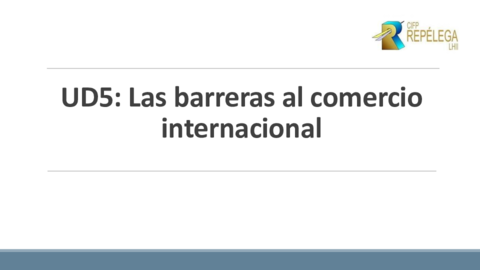 UD5_GACI - Barreras al comercio int.