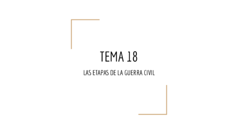 TEMA-18-LAS-ETAPAS-DE-LA-GUERRA-CIVIL.pdf
