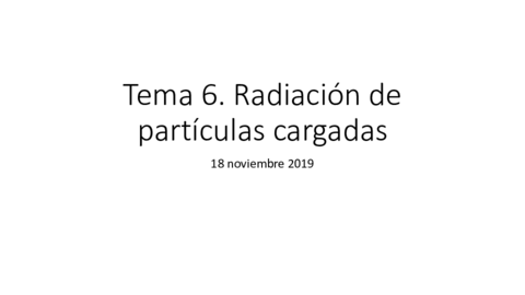 EDM-Tema-6-Radiacion-Particulas-Cargadas.pdf