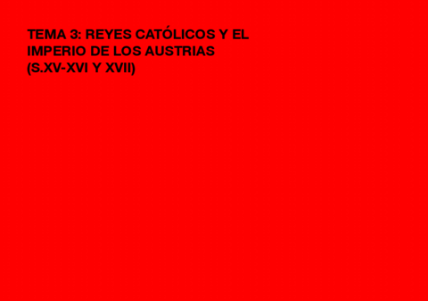 TEMA-3-REYES-CATOLICOS-Y-EL-IMPERIO-DE-LOS-AUSTRIAS-.pdf