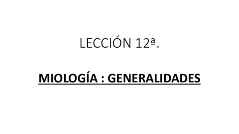 LJ-Leccion-12a-Miologia-GENERALIDADES.pdf