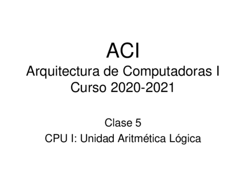 ACI-2020-C05-CPU-I-Operadores-ALU.pdf