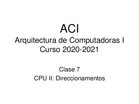 ACI2020-C07-CPU-III-Direccionamientos.pdf