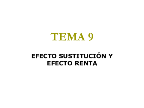 TEMA-9-EFECTO-SUSTITUCION-Y-EFECTO-RENTA.pdf