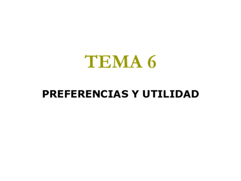 TEMA-6-PREFERENCIAS-Y-UTILIDAD.pdf
