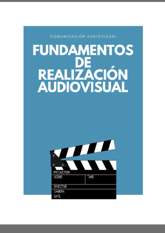 Fundamentos-de-Realizacion-audiovisual-Apuntes-Teoricos-y-Practicos-Completos.pdf