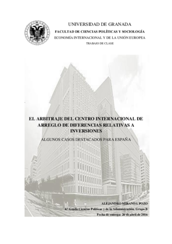 EL ARBITRAJE DEL CENTRO INTERNACIONAL PARA EL ARREGLO DE DIFERENCIAS RELATIVAS A INVERSIONES (CIADI) Y CASOS DESTACADOS PARA ESPAÑA.pdf