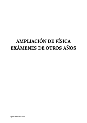 FISICA-2-EXAMENES-DE-OTROS-ANOS.pdf