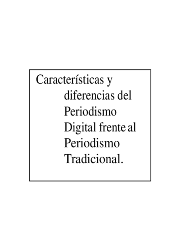 CARACTERISTICAS-Y-DIFERENCIAS-DEL-PERIODISMO-DIGITAL-FRENTE-AL-TRADICIONAL.pdf