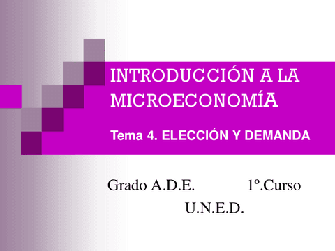 TEMA-4-Micro-ADE-Eleccion-y-demanda.pdf