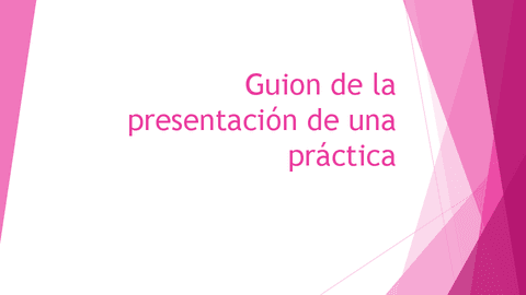 Guion-de-la-presentacion-de-una-practica.pdf