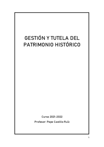 TODOS-LOS-APUNTES-DE-GESTION-Y-TUTELA-DEL-PATRIMONIO-HISTORICO.pdf
