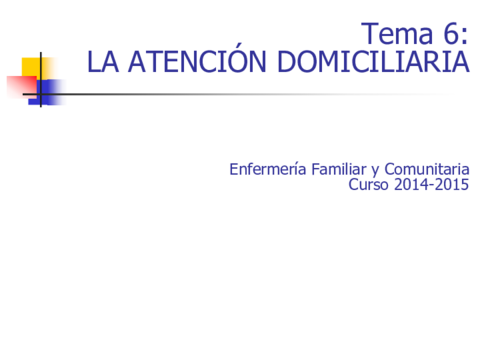 T6 LA ATENCIÓN DOMICILIARIA 2014.pdf