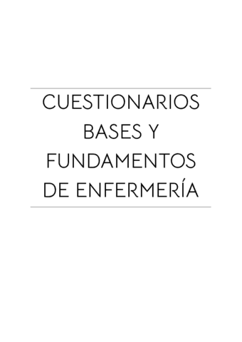 Bases-y-Fundamentos-de-Enf-Cuestionarios-Completos..pdf