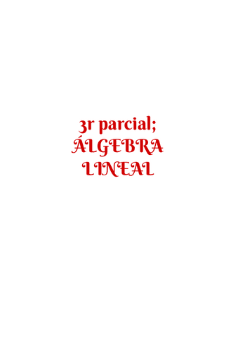 Apuntes-y-ejercicos-3r-parcial-ALGEBRA-LINEAL.pdf