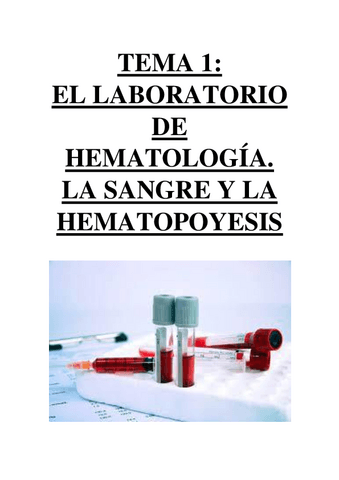 TEMA 1 - EL LABORATORIO DE HEMATOLOGÍA. LA SANGRE Y LA HEMATOPOYESIS.pdf
