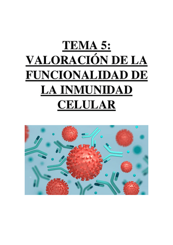 TEMA 5 - VALORACIÓN DE LA FUNCIONALIDAD DE LA INMUNIDAD CELULAR.pdf