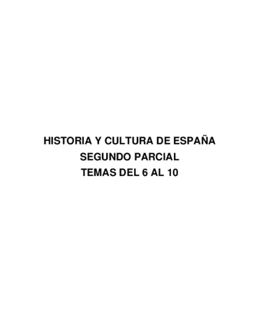 HISTORIA-Y-CULTURA-DE-ESPANA-TEMAS-6-10.pdf