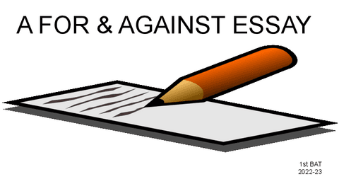A FOR AND AGAINST ESSAY.pdf