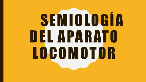 SEMIOLOGIA-LOCOMOTOR.pdf