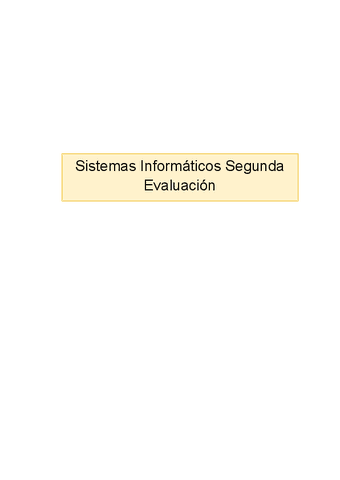 Segunda-Evaluacion-Sistemas-Informaticos.pdf