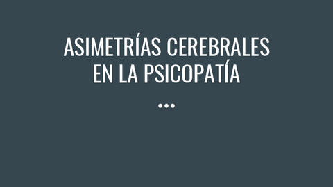 Treball-Asimetrias-Cerebrales-en-la-Psicopatia.pdf
