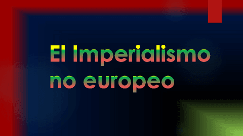 T6-Imperialismo-no-europeo-y-final-del-tema.pdf