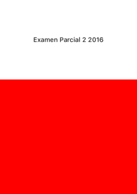 Examen Parcial 2 2016.pdf