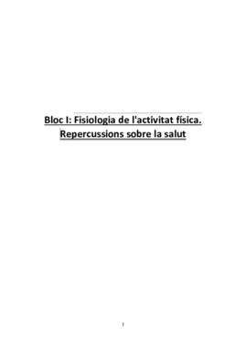 BLOC 1. Fisiologia de l'activitat física. Repercussions sobre la salut.pdf