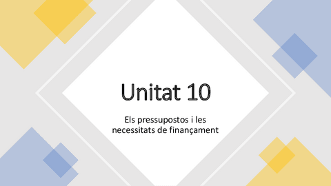 Unitat-10.-Els-pressupostos-i-les-necessitats-de-financament.pdf