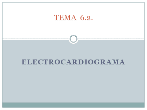 TEMA-6.2.-ELECTROCARDIOGRAMA.pdf