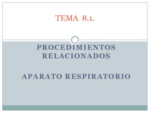 TEMA-8.1.-PROCEDIMIENTOS-RELACIONADOS-APARATO-RESPIRATORIO-1.pdf