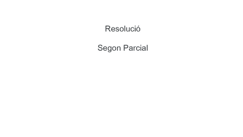 Segon-Parcial-Resolucio.pdf