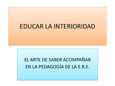 2.-EDUCAR-LA-INTERIORIDAD-PEDAGOGIA-DE-LA-E.R.E.-1.pdf