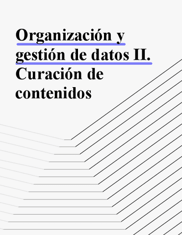 APUNTES-Organizacion-y-gestion-de-datos-II.-Curacion-de-contenidos..pdf