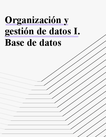 APUNTES-Organizacion-y-gestion-de-datos-I.-Base-de-datos.pdf