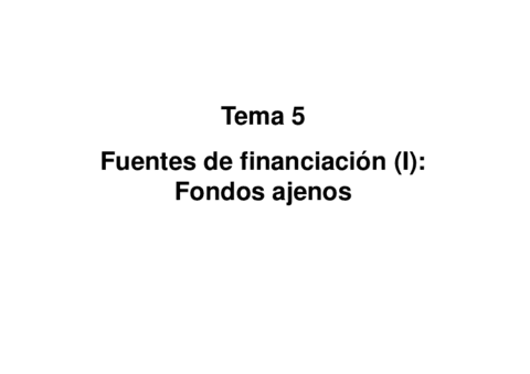Tema-5-Fuentes-de-financiacion-Fondos-ajenos.pdf