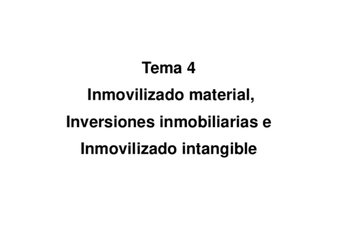 Tema-4-Inmovilizado-material-inversiones-inmobiliarias-e-inmovilizado-intangible.pdf