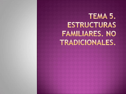 TEMA-5.-ESTRUCTURAS-FAMILIARES-NO-TRADICIONALES.pdf