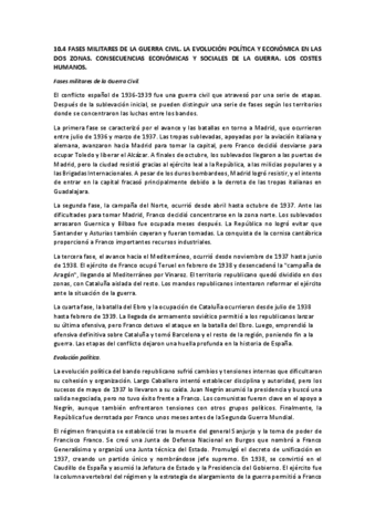 10.4.-FASES-MILITARES-DE-LA-GUERRA-CIVIL.-LA-EVOLUCION-POLITICA-Y-ECONOMICA-EN-LAS-DOS-ZONAS.-CONSECUENCIAS-ECONOMICAS-Y-SOCIALES-DE-LA-GUERRA.-LOS-COSTES-HUMANOS..pdf
