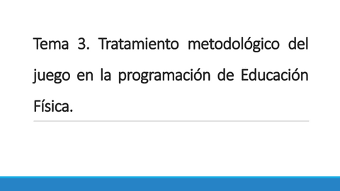 Tema-3.-Tratamiento-metodologico-del-juego-en-la-programacion-de-Educacion-Fisica..pdf