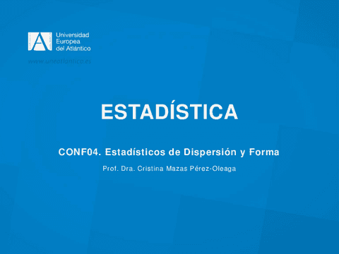 CONF04-Estadisticos-de-Dispersion-y-Forma.pdf