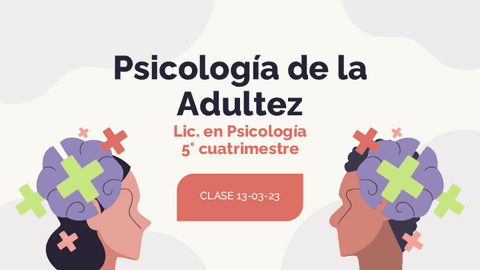 Presentacion-Psicologia-de-la-Adultez-Clase-13-03-23.pdf