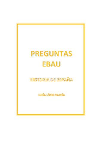 EBAUpreguntas_HistoriaEspaña_lucialgmr.pdf