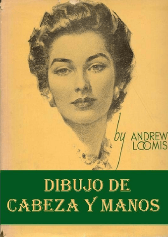 aaa-andrew-loomis-dibujo-de-cabeza-y-manos-espac3b1ol.pdf