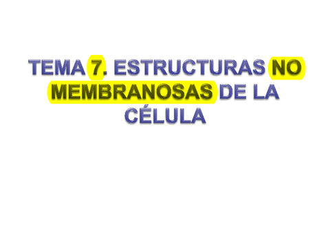 TEMA-7-ESTRUCTURAS-NO-MEMBRANOSAS.pdf